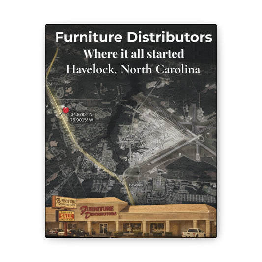 Furniture Distributors Canvas Print - "Where It All Started" Havelock, NC Wall Art